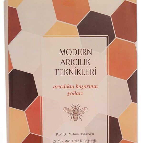 Modern Arıcılık Teknikleri (Muhsin Doğaroğlu) modern arıcılık teknikleri 6