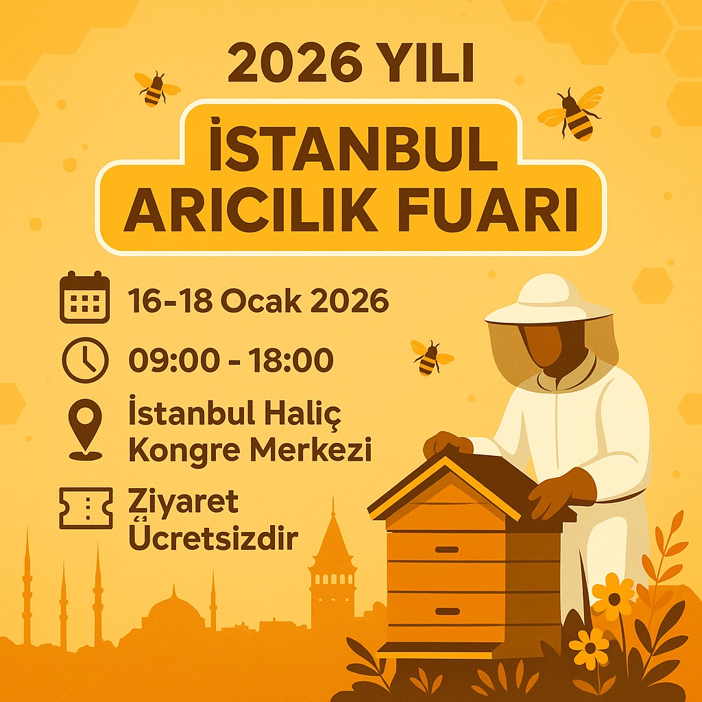 2026 Yılı İstanbul Arıcılık Fuarı - Arıcılık Malzemeleri 2026 Yılı İstanbul Arıcılık Fuarı