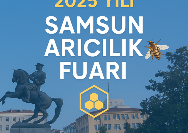 2025 Yılı Samsun Arıcılık Fuarı