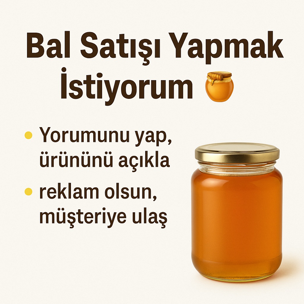 Bal Satışı Yapmak İstiyorum - Arıcılık Malzemeleri bal satışı yapmak istiyorum