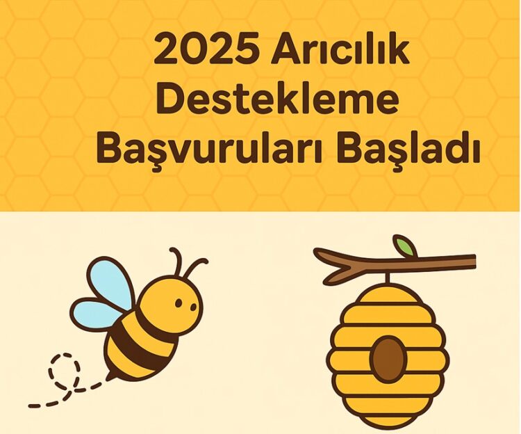 2025 yılı arıcılık desteklemeleri