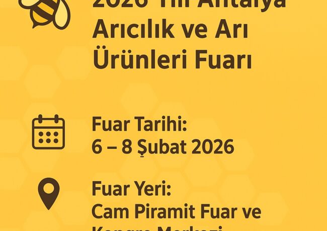 2026 Yılı Antalya Arıcılık ve Arı Ürünleri Fuarı